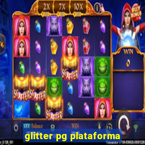 glitter pg plataforma